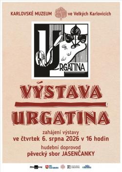 V�stava Urgatina 6. 8. 2026  � 8. 11. 2026  Karlovsk� muzeum